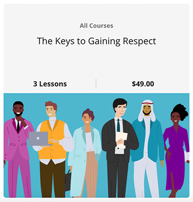 Keys To Gaining Respect course image