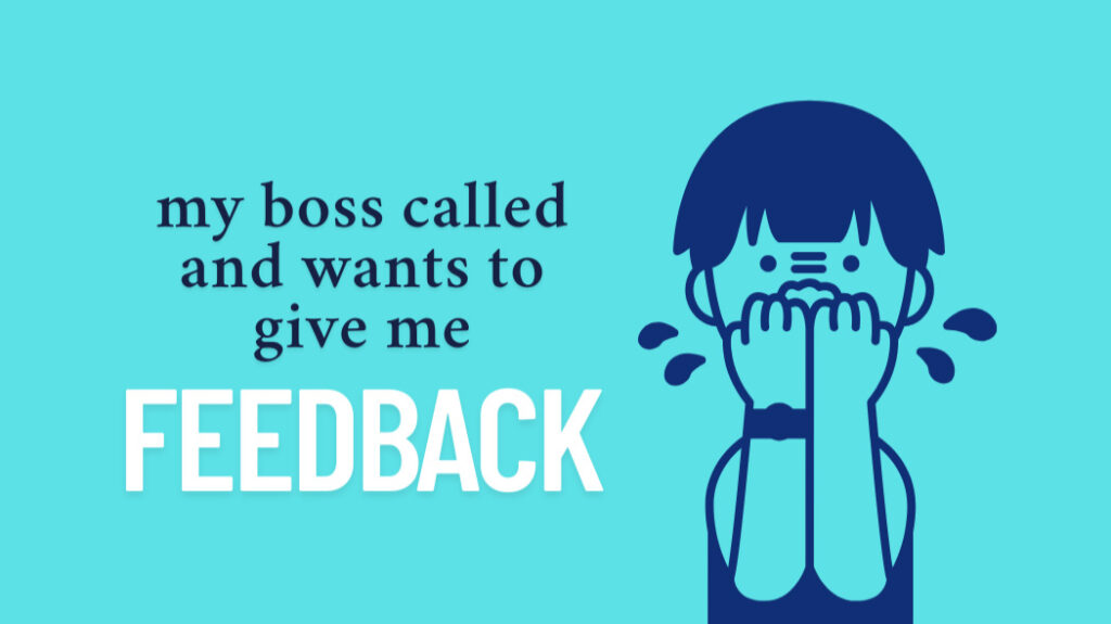My boss wants to give me feedback - nervous person graphic